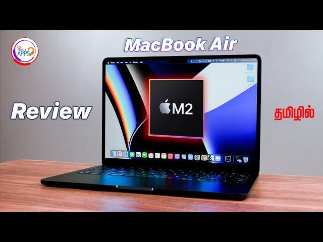 MacBook Air M2  Full Review in Tamil @TechApps Tamil
