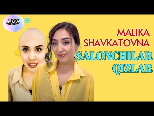 Malika Shavkatovna - Salonchi qizlar | Малика Шавкатовна - Салончи қизлар
