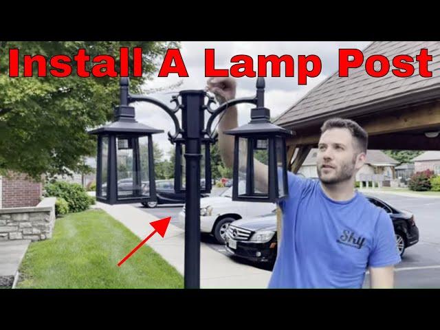 How to install a lamp post