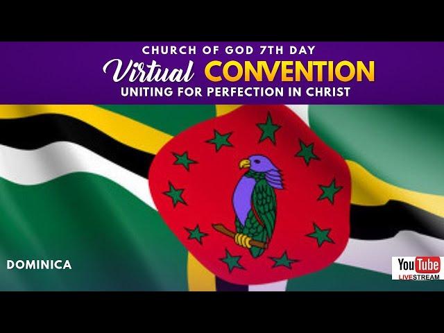 Church of God (7th Day) Caribbean Conference Convention 2020 (DOMINICA)