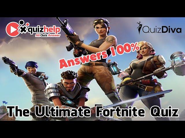 The Ultimate Fortnite Quiz Answers 100% | Earn +20 Rbx | Quiz Diva