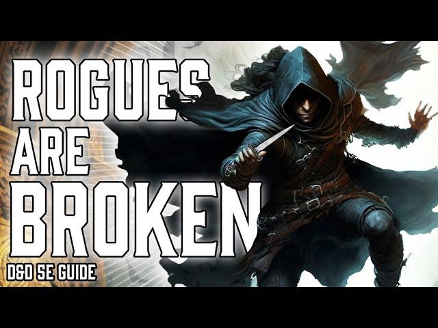 Rogue is Broken | Dungeons and Dragons 5e Guide