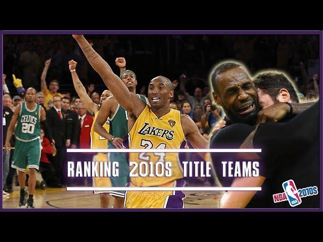 Ranking NBA Championship Teams From The 2010s (NBA 2010s)