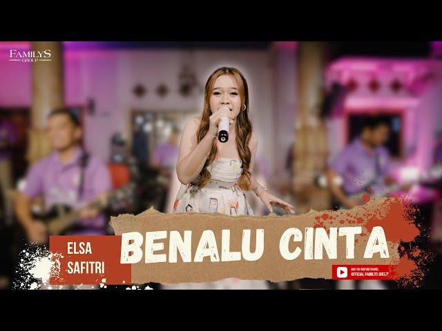 Elsa Safitri Ft. Familys Group: Benalu Cinta - Live Music Video By Familys Group