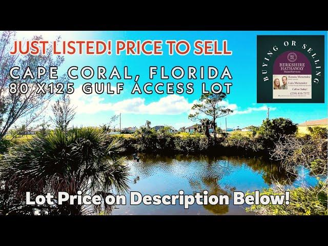 Cape Coral  Florida Gulf Access Lot For Sale! Price to Sell!