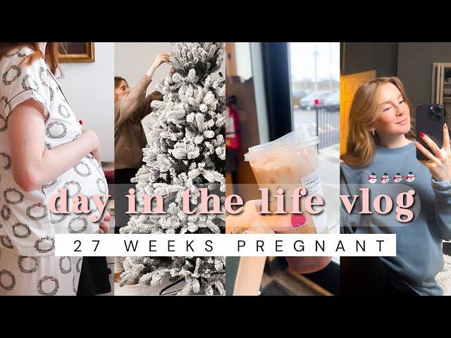 A DAY IN MY LIFE AS A STAY AT HOME MOM OF 4 | Decorating for Christmas, 27 weeks pregnant update