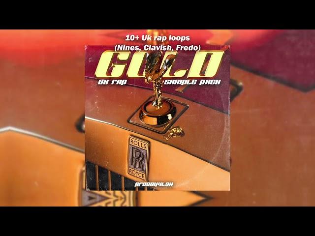 [10+] FREE UK RAP SAMPLE PACK 2023 "GOLD" (Clavish, Fredo, Mowgs, Tunde)