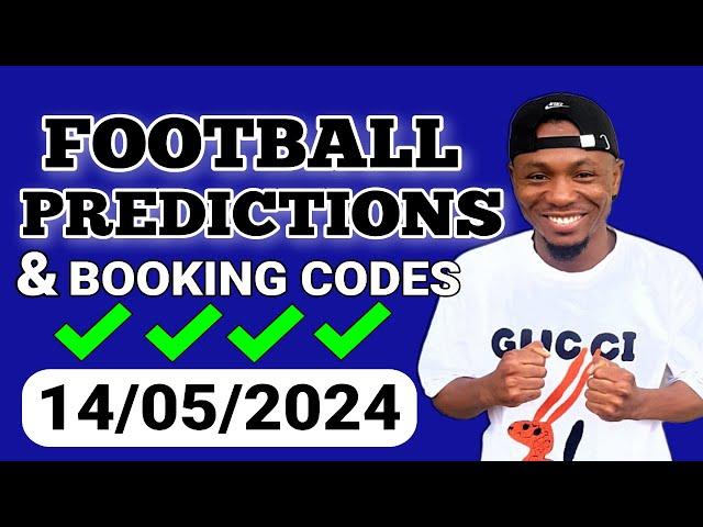 FOOTBALL PREDICTIONS TODAY 14/05/2024 SOCCER PREDICTIONS TODAY | BETTING TIPS , #footballpredictions