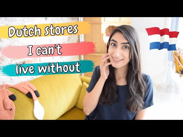 5 Dutch Stores I Cannot Live Without | American in the Netherlands