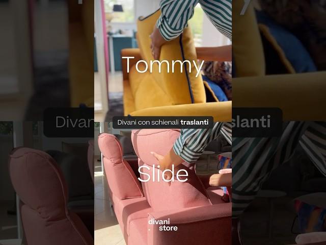 Divani con schienali traslanti TOMMY e SLIDE | divani.store