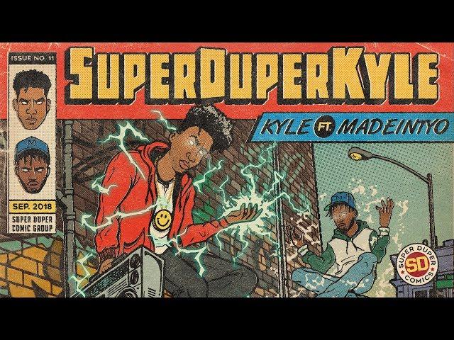 KYLE - SUPERDUPERKYLE feat. MadeinTYO [Audio]