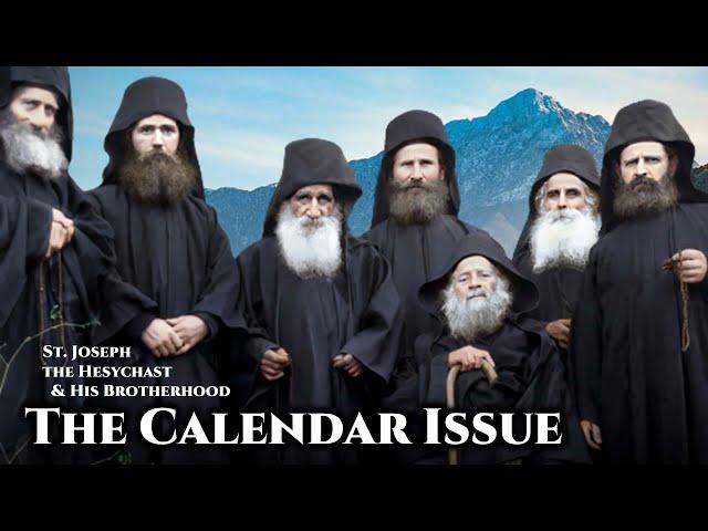 The Calendar Issue - St. Joseph the Hesychast