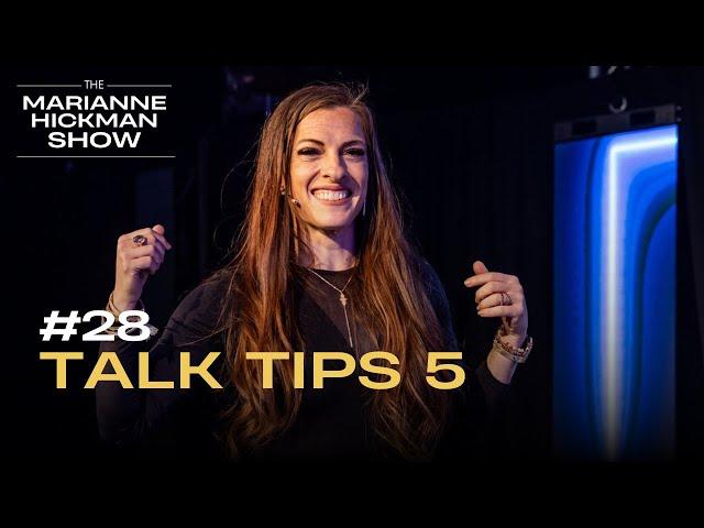 #28 - Talk Tips 5