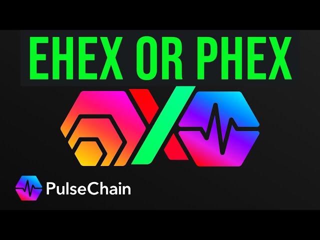 Hex Pulsechain Price Potential, eHEX vs pHEX what is better?