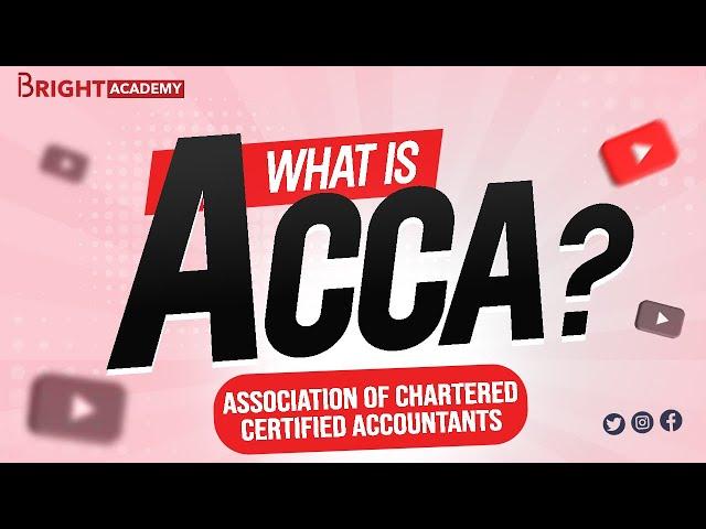 What is ACCA? || ACCA in Nepal || Full Details || Fee Structure || Global Scope || Bright Academy