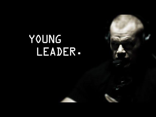 Being A Young Leader - Jocko Willink