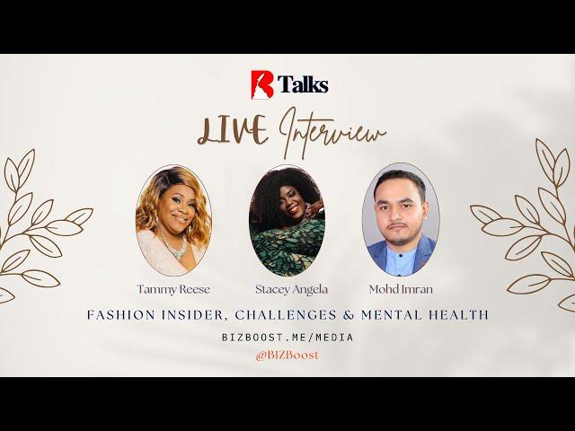 BIZBoost Talks with Stacey Angela: Fashion Insider, Challenges & Mental Health