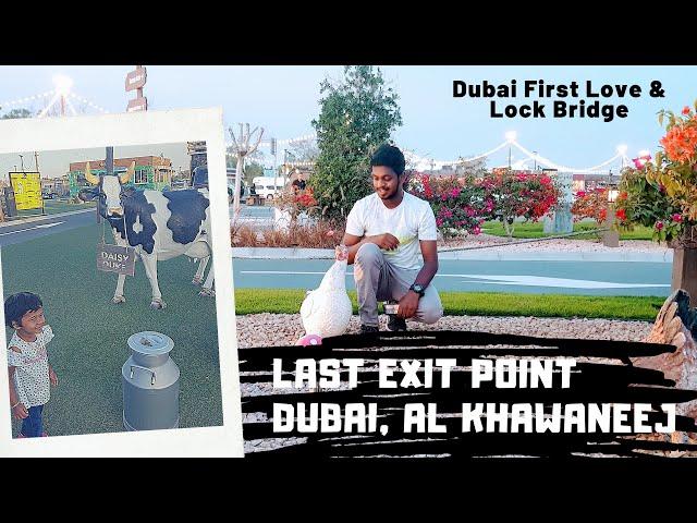 Dubai Last Exit Point | Al Khawaneej | Food Trucks | Top Tourist Dubai | Love & Lock Bridge