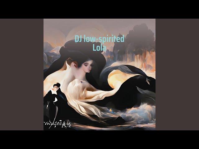 Dj Low-spirited Lola