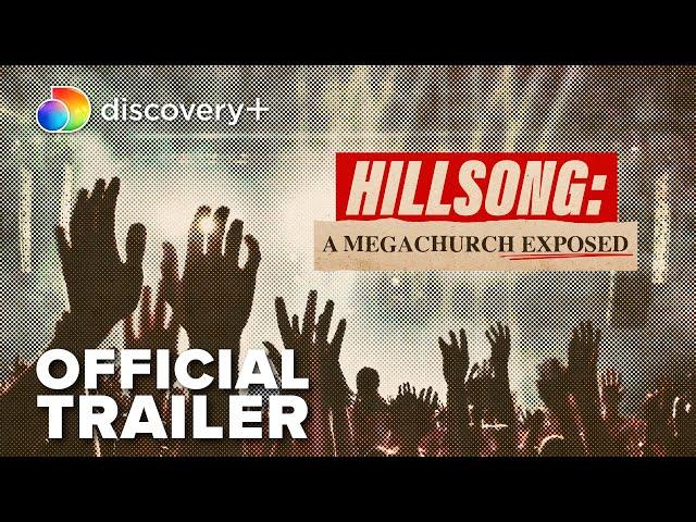 Hillsong: A Megachurch Exposed | Official Trailer | discovery+