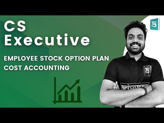 Employee Stock Option Plan (ESOP) | Chapter 6 | CS Executive | CA Rastrith