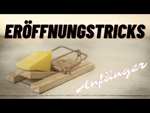 Die besten Eröffnungstricks für Anfänger | Ich wünschte mir hätte jemand dieses Video gezeigt!