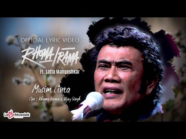 Rhoma Irama Ft Latta Mangeshkar - Musim Cinta (Official Lyric Video)