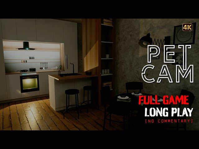 Pet Cam - All Endings | Full Game Longplay Walkthrough | 4K | No Commentary