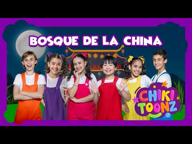 Bosque De La China -  @ChikiToonz  - Música Infantil #crianças #kidsvideo #song