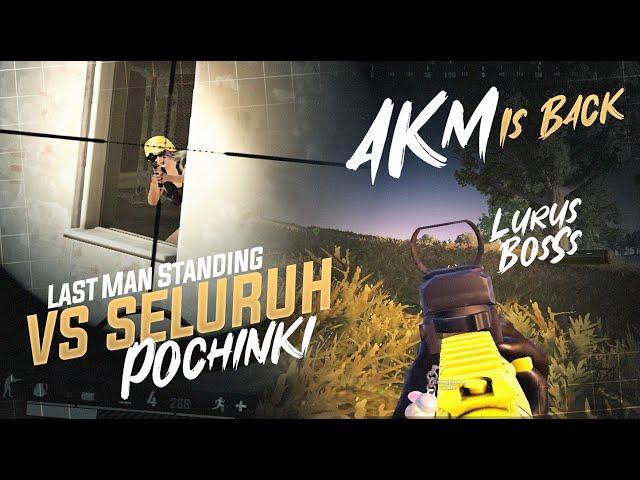 AKM IS BACK & JADI LAST MAN STANDING VS SELURUH POCHINKI !! #pubg