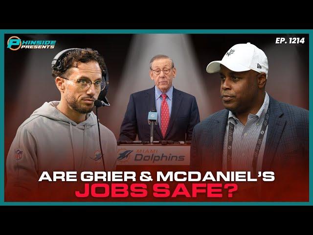 Are Grier & McDaniel's Jobs With The Miami Dolphins Safe?!