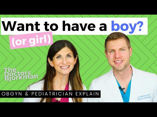 Increase Your Chances of Having a Boy or Girl: OB/GYN Busts Myths and Shares Facts