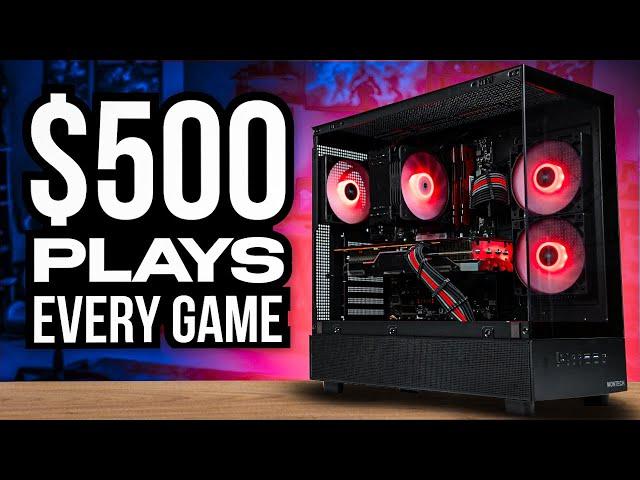 Exactly How I Would Build a $500 Gaming PC