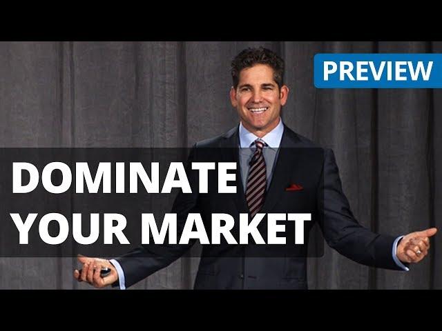 Dominate Your Market - Grant Cardone - Sales Motivation