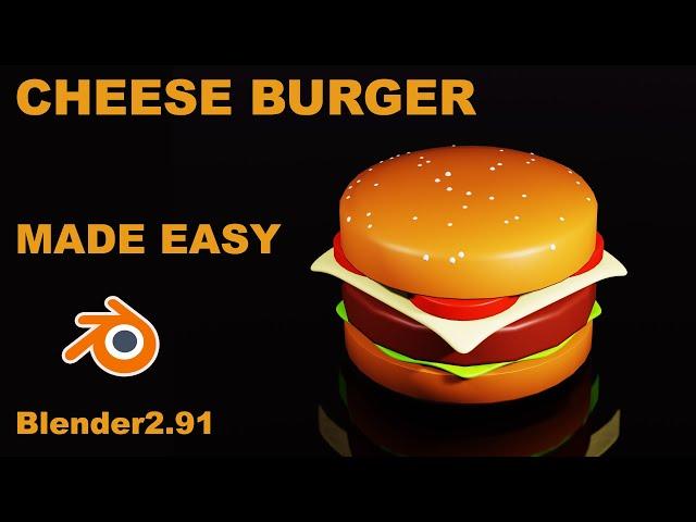 cheese burger modeling in blender 2.91