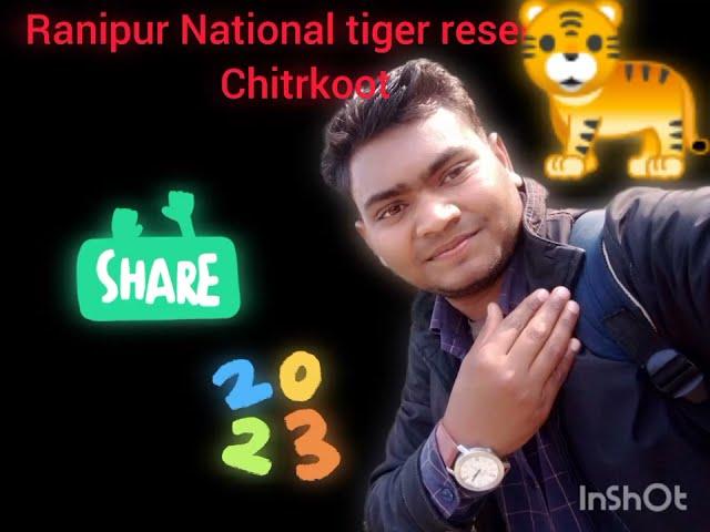 #Ranipur National tiger reserve chitrakoot Uttar pradesh new 54t