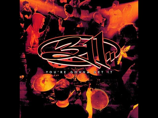 311 - You're Gonna Get It (Lyrics)