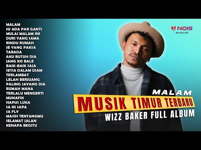 WIZZ BAKER - MALAM (FULL ALBUM 2024)