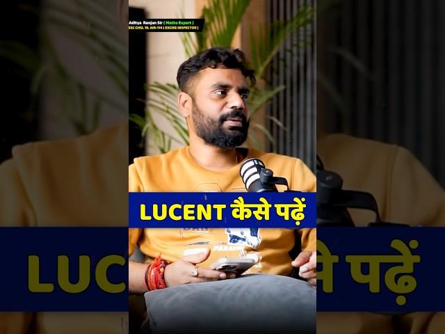 Lucent कैसे पढ़ें️ || ft. Aditya Ranjan Sir #maths #lucent
