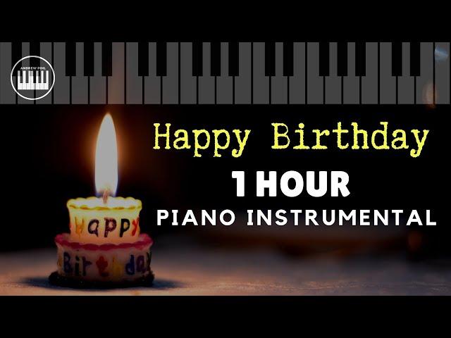 [1 HOUR] HAPPY BIRTHDAY | RELAXING PIANO INSTRUMENTAL | ROMANTIC BALLAD SENTIMENTAL | Improvised