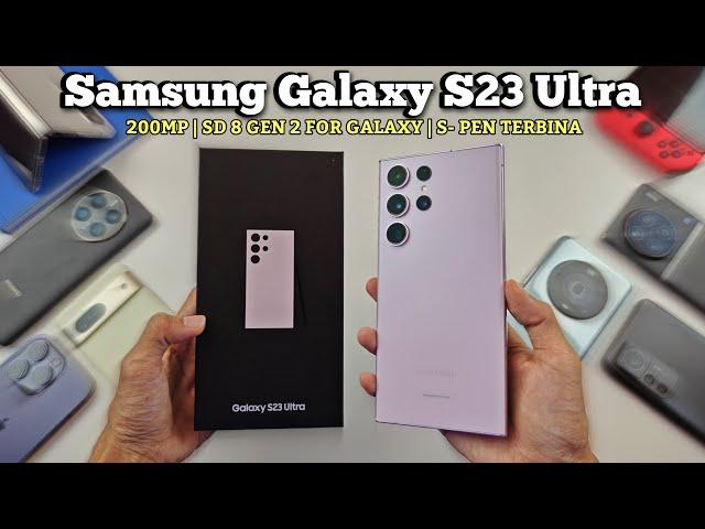 Unboxing Dan Explore Semua Features Samsung Galaxy S23 Ultra! - In Love Teruk Dengan Model Ni, Tapi.