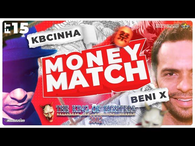 (Money Match) DS DF BMT UNK KBCINHA  VS  BENI X    KOF 2002