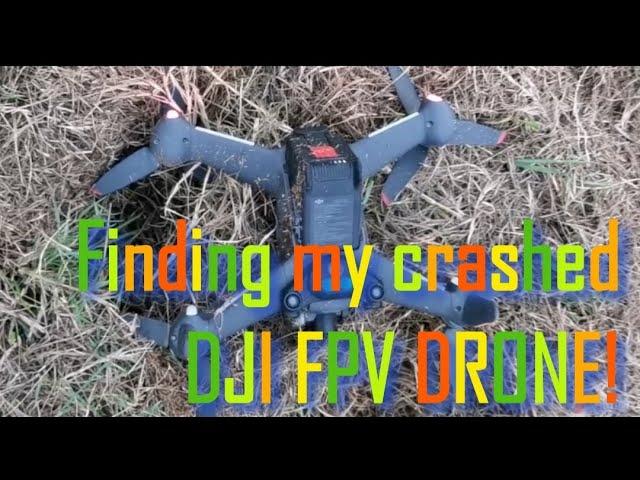 Finding your crashed DJI FPV DRONE... How to?