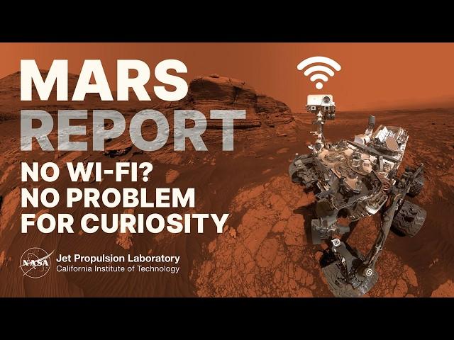 Earth to Mars: How NASA Keeps Curiosity Connected (Mars Report)