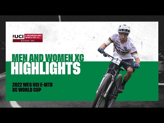 Round 2 - Bologna Highlights | 2022 WES UCI E-MTB XC World Cup