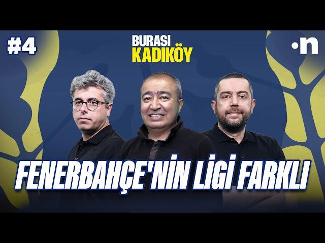 Fenerbahçe rakibinden farklı bir ligde oynuyor | Burası Kadıköy | Mehmet, Çağrı, Alpaslan Akkuş #4