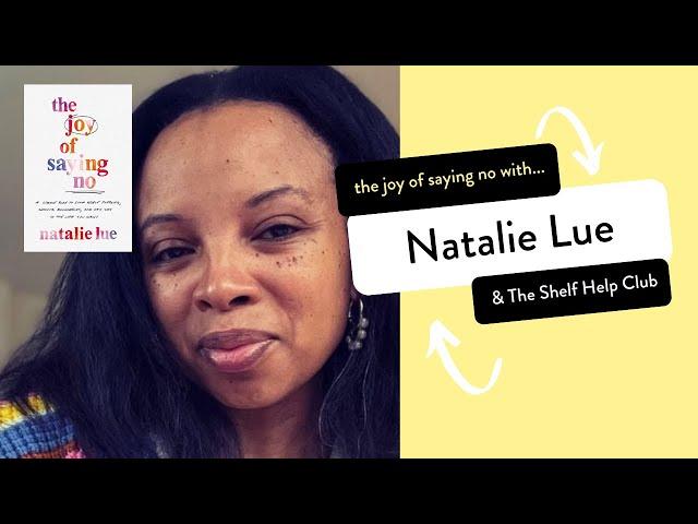 The Joy of Saying No with Natalie Lue | A Shelf Help Club Workshop