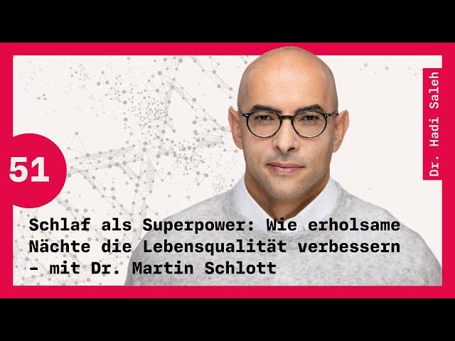 Folge 51 #Schlaf als Superpower: Erholsame Nächte für eine bessere #lebensqualität – mit Dr. Schlott