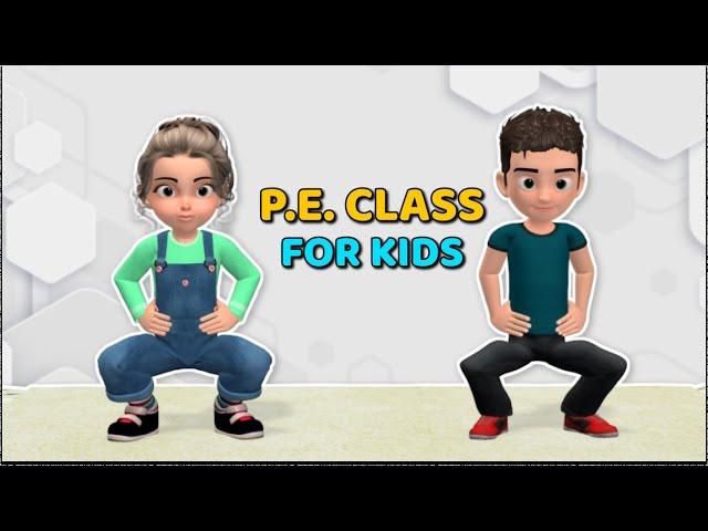 EXERCISES FOR P.E. CLASS FOR KIDS AT HOME