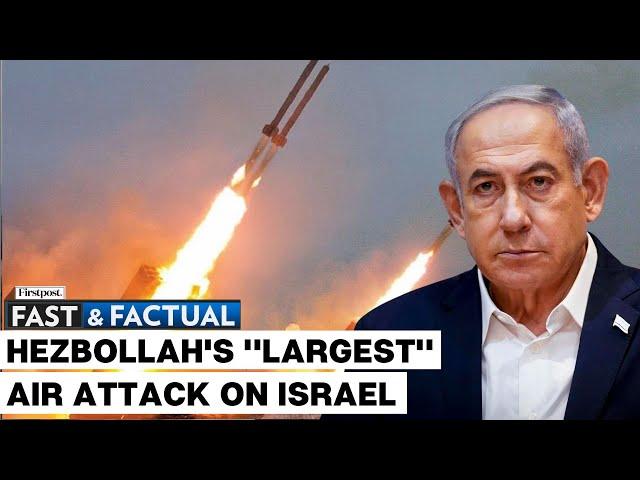 Fast and Factual LIVE: Hezbollah Targets Israeli Intelligence Base in "Largest" Air Operation